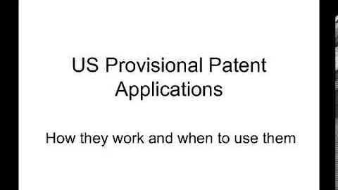 Provisional Patent Applications Explained