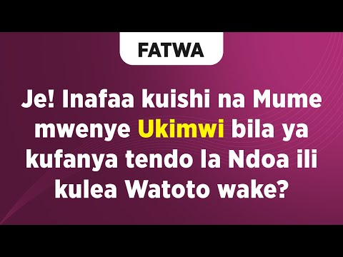 Video: Kwa Nini Kuishi Katika Ndoa Kwa Ajili Ya Watoto