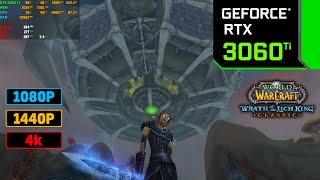 WoW Classic Wrath of the Lich King : RTX 3060 Ti 8GB (1080p - 1440p - 4k RTX ON)