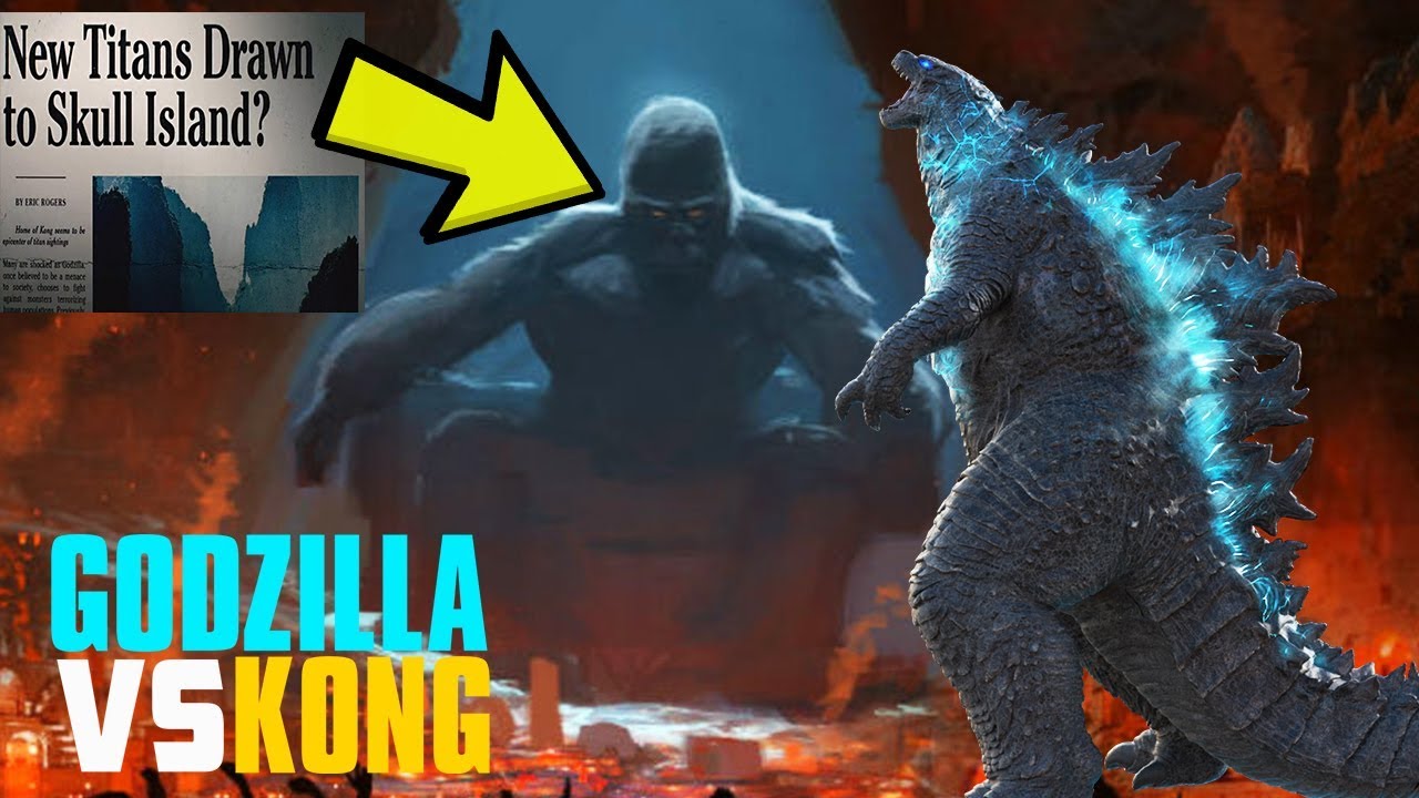 Godzilla Vs Kong 2020 Plot Reveal Where Kong Was During Godzilla King Of The Monsters Revealed Youtube