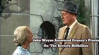 John Wayne Answered Granny's Prayer On 'The Beverly Hillbillies'