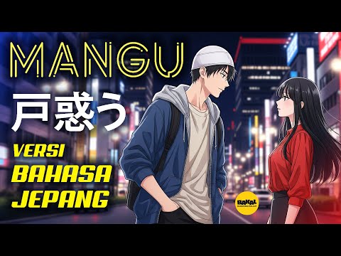 Mangu Cover Versi Bahasa Jepang | Japanese Version Cover Mangu