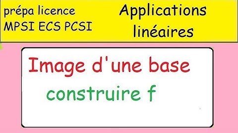 Applications linéaires -Connaissance de l