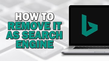 How To Remove Bing As Search Engine (Quick Tutorial)