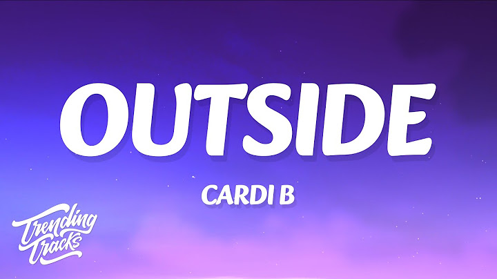Cardi B - Outside (Lyrics)