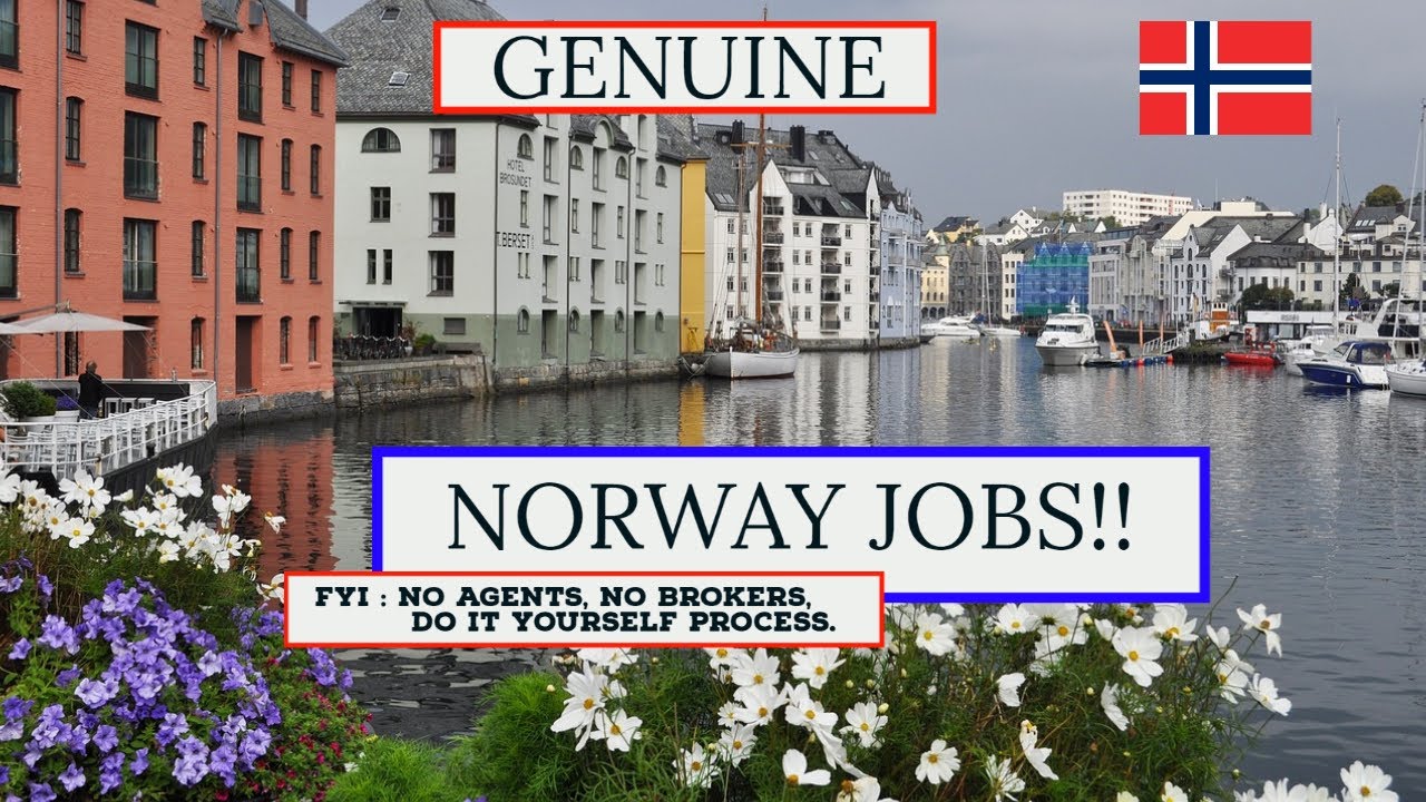 Work And Live In NORWAY Norway Jobs No Brokers No Agents Just Do Work And Live In NORWAY Norway Jobs No Brokers No Agents Just Do