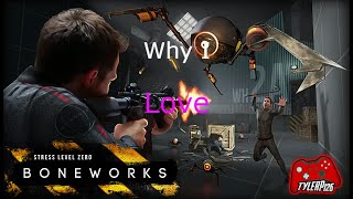 Why I Love Boneworks