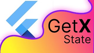 FLUTTER STATE MANAGEMENT WITH GETX