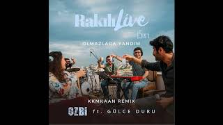 Ozbi ft. Gülce Duru - Olmazlara Yandım (KKMKAAN Remix) Resimi
