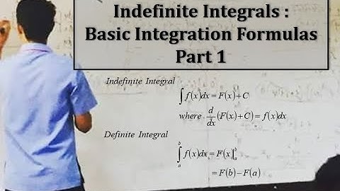 Indefinite Integrals : Basic Integration Formulas - Part 1