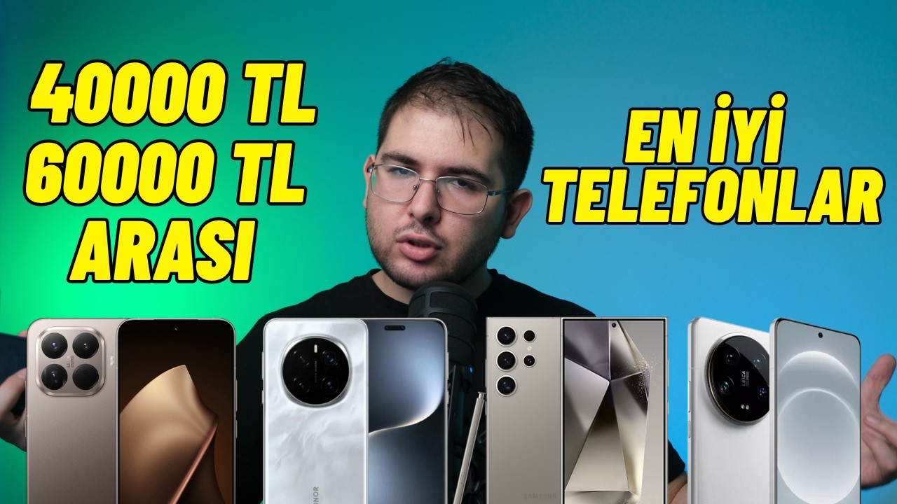 40000 - 60000 TL Arası En İyi Telefonlar - 60000 TL Altı Alınabilecek En İyi Telefonlar
