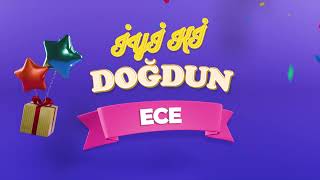 Ece Doğum Günü Şarkısı 🎂 | İsme Özel İyi ki Doğdun Ece