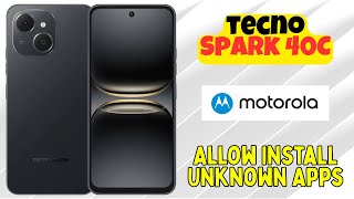 How to Allow Install Unknown Apps on Tecno Spark 40C | Step-by-Step Guide
