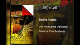 mix huranes del norte mesclado por Dj erwin