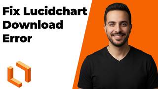 How To Fix Lucidchart Download Error (Easy Troubleshooting Guide)