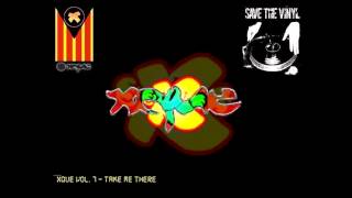 Xque vol 7 - Take me There