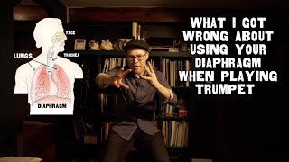 What I Got Wrong About Using Your Diaphragm When Playing Trumpet