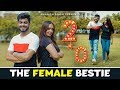 THE FEMALE BESTIE 2.0 | Every Female Friend Ever |  Awanish Singh