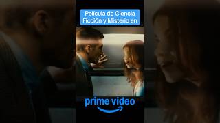 Película de CIENCIA FICCIÓN y MISTERIO ⏳ #PrimeVideo #accion peliculas #cienciaficcion #misterio