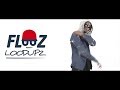 Flooz loodupzbarklou free style 3 officiel vido