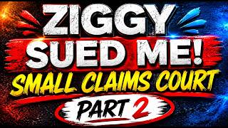 Ziggy Sues Me in Small Claims Court....Breakdown of Court...Part 2