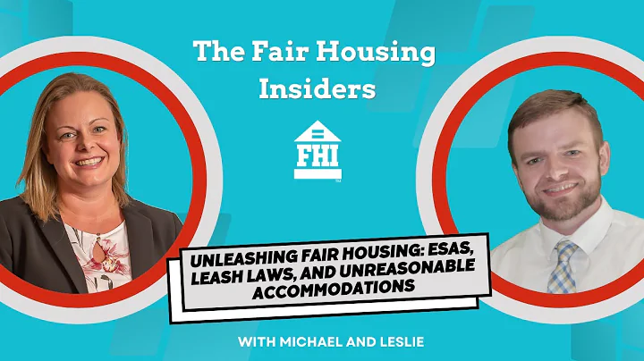 FHI Episode 113 - Unleashing Fair Housing: ESAs, Leash Laws, and Unreasonable Accommodations