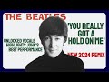 The beatles you really got a hold on me captivating vocals unlocked in this 2024 true stereo remix