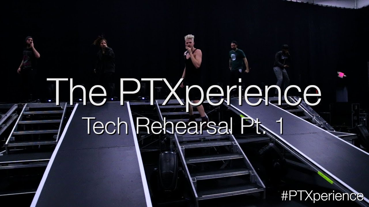 The PTXperience Tech Rehearsals Pt. 1 YouTube
