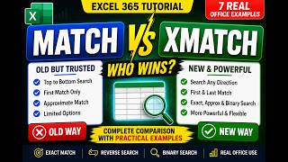 MATCH vs XMATCH in Excel | Complete Comparison with 7 Real Office Examples | Excel 365 Tutorial