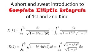 A short and sweet Introduction to Complete Elliptic Integrals of First and Second Kind