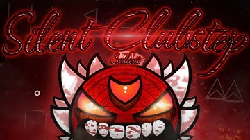 SILENT CLUBSTEP 100% [820k ATTEMPTS, 3+ YEARS]