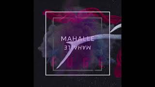 Sir Fuge - Mahalle Official Audio