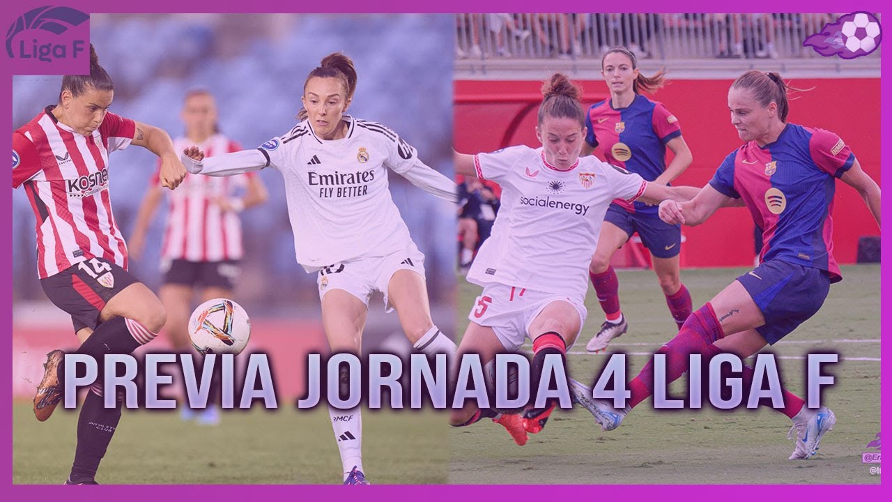 🇪🇸 PREVIA JORNADA 4 DE LIGA F - YouTube