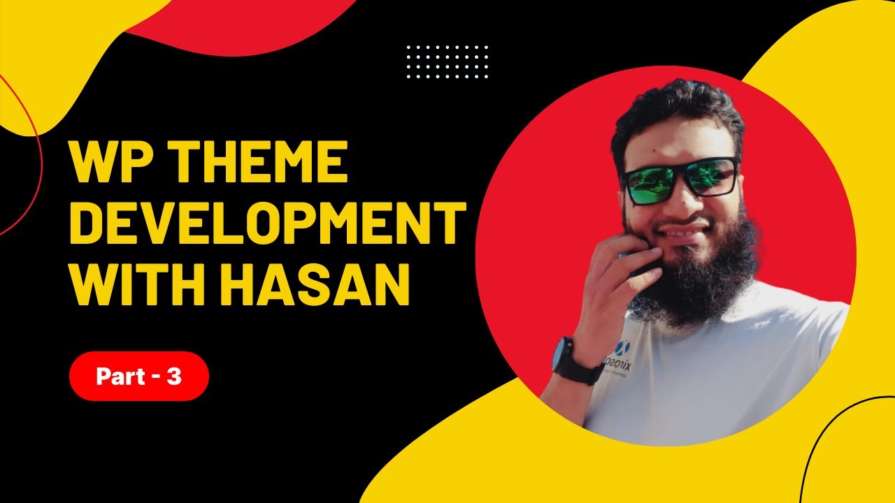 Wordpress Theme Development Bangla Tutorial by Hasan - Part 3 - YouTube