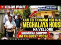 Yn tei noh ia ka Meghalaya House ha Vellore hap sahwai shwa kiba leit donkam 