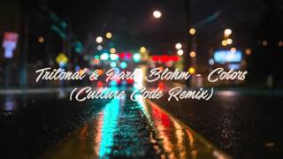 Tritonal & Paris Blohm - Colors (Culture Code Remix)
