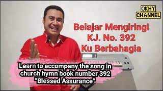 KJ 392 Ku Berbahagia