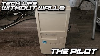 Tech Life Without Walls - Episode 1 - &quot;Pilot&quot;