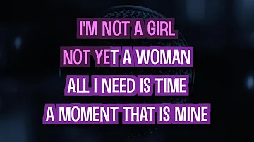 I'm Not A Girl Not Yet A Woman (Karaoke Version) - Britney Spears