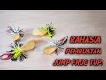 RAHASIA PEMBUATAN JUMP FROG TOPI