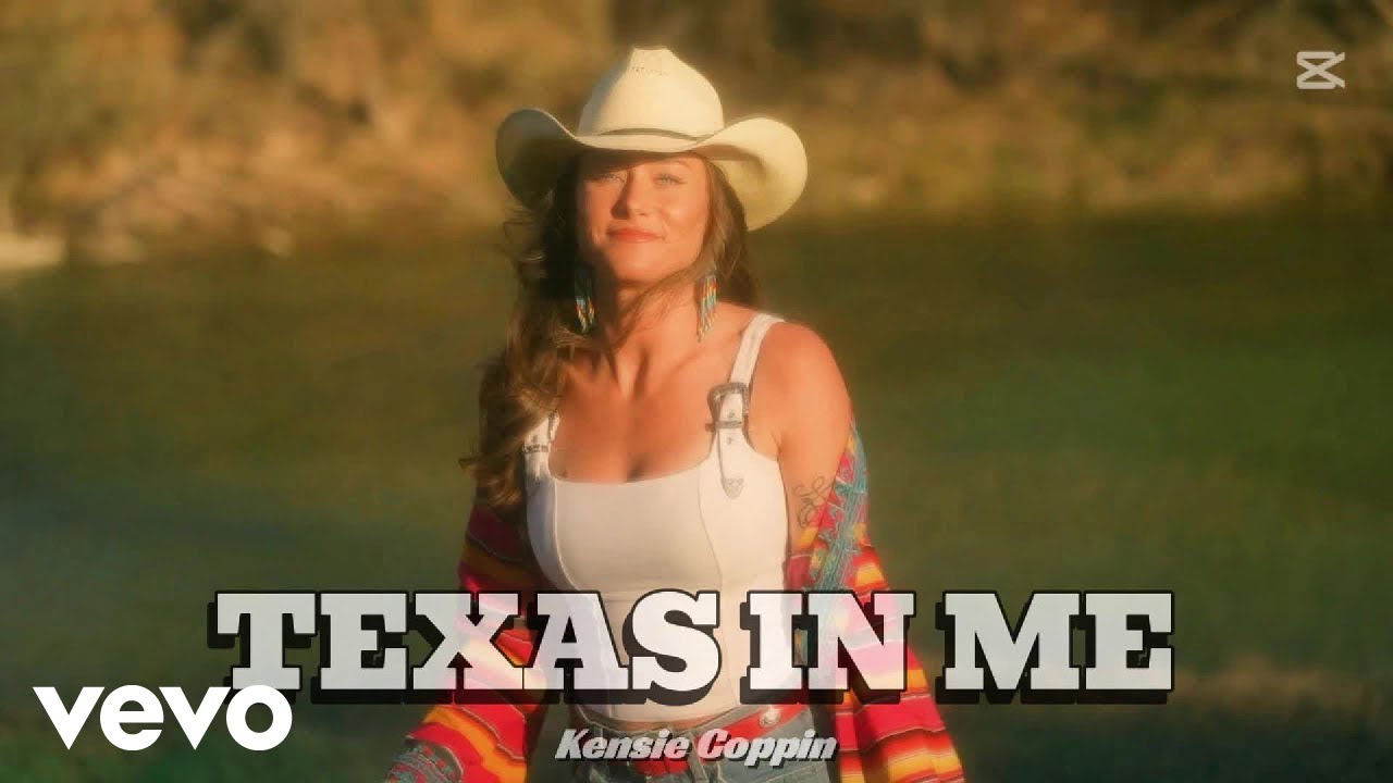 Kensie Coppin - Texas in Me (Official Music Video)