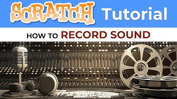 Scratch - Record Your Own Sound Effects