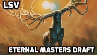 Channel LSV - Eternal Masters Draft #2 (Match 3)