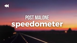 Post Malone - Speedometer (Clean) | Lyrics