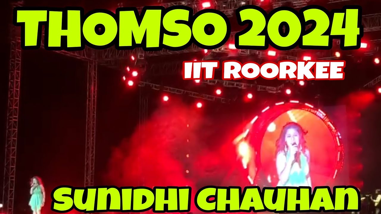 Thomso THOMSO 2024 IIT ROORKEE Sunidhi Chauhan #thomso2024 #iitroorkee # ...