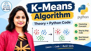 14. K-Means Clustering | From Theory to Code | Unsupervised Learning | Iris Dataset