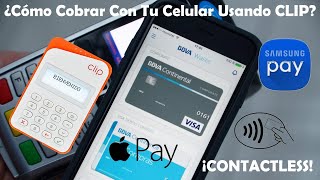 Cobramos #Contactless Usando el #NFC del Celular con BBVA Wallet y #CLIP | Samsung Pay y Apple Pay