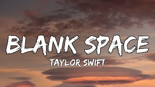Taylor Swift - Blank Space (Lyrics)