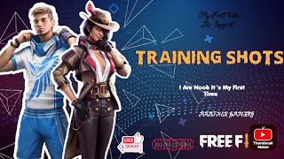 Training Shots With Subhan In Free Fier My First Video