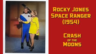 Rocky Jones: Space Ranger, Crash of the Moons